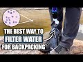 The best way to filter water for backpacking and camping