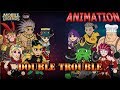 MOBILE LEGENDS ANIMATION - DOUBLE TROUBLE (UNCUT)