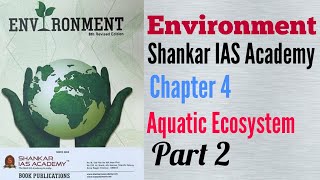 Environment Shankar IAS | Aquatic Ecosystem | Chapter 4(2)