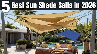 ▶️ 5 Best Sun Shade Sails in 2026 (Keep Your Patio Cool!)