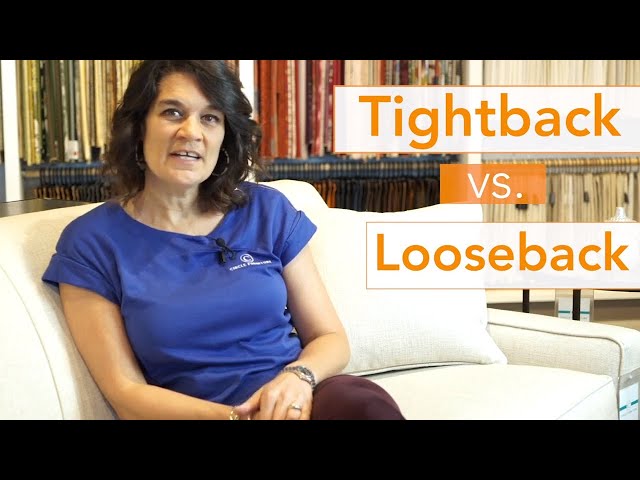 Tight Back vs. Loose Back Sofas