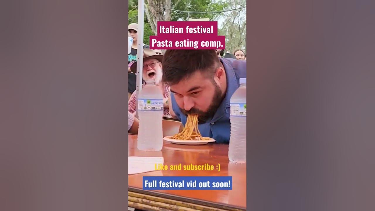 pasta eating comp at the Italian festival YouTube