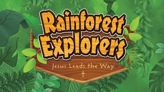Rainforest Explorers VBS Day 3