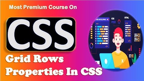 Grid Row Property in CSS | CSS grid : Spanning Multiple Rows in Grid.
