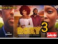ROXY 3 - REVIEW, KIEKIE, TAYE ARIMORO 2025 LATEST NIGERIAN NOLLYWOOD MOVIE