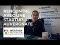 Ref:DI_Mk8yreCQ Rencontre avec une startup auvergnate : Weather Measures