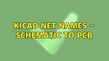 Kicad net names - schematic to PCB (2 Solutions!!)