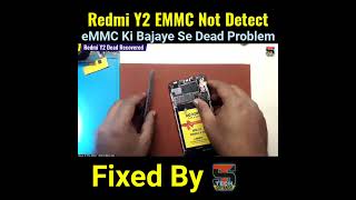 Redmi Y2 Emmc Not Detect shorts techsriyansh mobilehardwaresolution