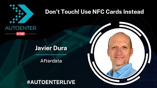 Don’t touch! Use NFC cards instead | AutoEnter Live 2022