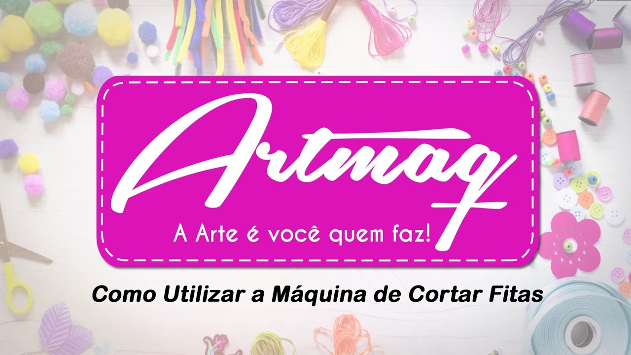 Máquina de Cortar e Selar Fitas Artmaq | Como Utilizar a Máquina 🎀