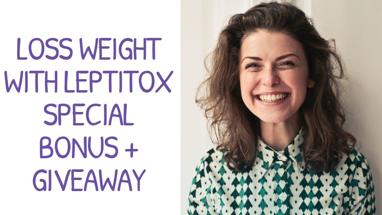 Leptitox Weight loss Nutrition Diet Pills Review Video-Do it Best Weight Loss Supplement? + giveaway