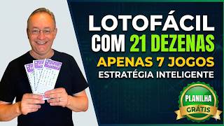 Poucos Sabem: Como Jogar na Lotofácil com 21 Dezenas em Apenas 7 Jogos