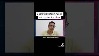 Renato Amoedo explica que no futuro quem tiver bitcoin não vai precisar trabalhar
