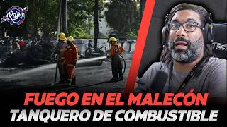 Fuel truck on fire at the Malecon