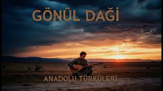 Gönül Dağı (AI Cover) | ANaiDOLU TÜRKÜLERİ