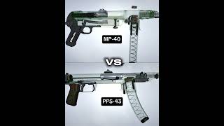 MP-40 VS PPS-43