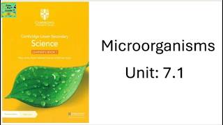 Cambridge grade 7 | Unit 7.1| Microorganisms|