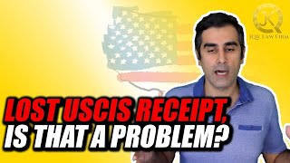 Lost USCIS Receipt: Is That A Problem?