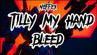 NEFFEX - Till My Hands Bleed (Lyrics)