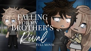 Falling for my brother's rival || FULL MOVIE || GLMM || silent.Skyz 