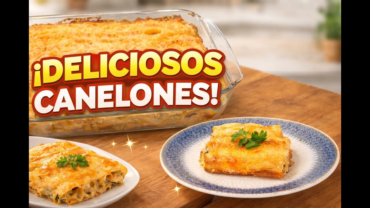 CANELONES RELLENOS [Pollo, Ricotta Y Espinaca] 