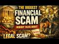 The Biggest Financial Scam Nobody Talks About