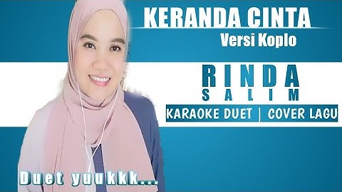 KERANDA CINTA - KARAOKE DUET BERSAMA RINDA SALIM