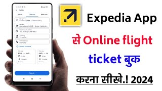 Expedia app se online flight ticket book kaise kare! how to book flight ticket online on Expedia app