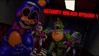 WERE BACK AT IT AGAIN! | FNAF Security Breach Part 1