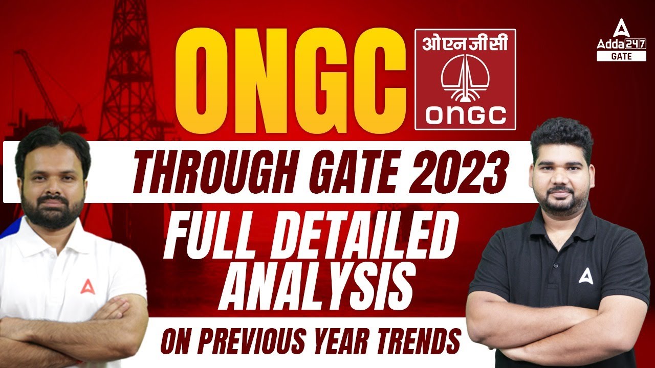 ONGC Recruitment 2022 | ONGC Recruitment Through GATE 2023 | Detailed Analysis on Previous Year