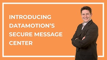 Introducing DataMotion’s Secure Message Center