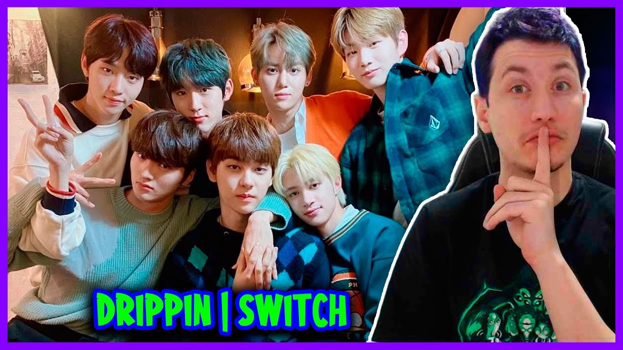 REAGINDO A DRIPPIN (드리핀) Switch [Color Coded Lyrics Eng/Rom/Han
