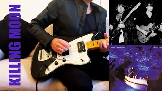 The Killing Moon Echo & The Bunnymen Guitar Cover Instrumental Ian McCulloch Will Sergeant OceanRain