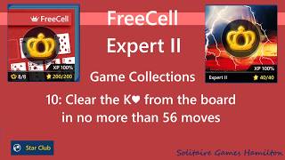 Star Club | FreeCell Expert II - #10: Clear the K♥ from the board in no more than 56 moves