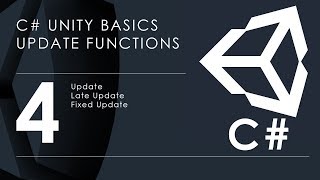 C# Unity Basics - Update Functions