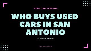 Who Buys Used Cars In San Antonio - 855-979-8059