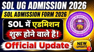 DU SOL UG Admission Date 2026  Update | SOL New Admission 2026 | SOL UG Admission Form 2026