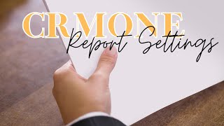 CrmOne | Report Settings