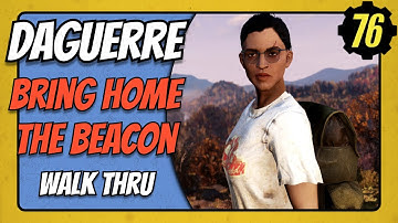 Fallout 76 Bring Home the Beacon Daguerre Ally Wastelanders