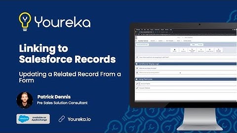 3. Getting Started | Linking to Salesforce Records (Updating a single record)