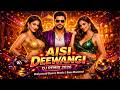 ⚡ Aisi Deewangi DJ Remix 2026 | Bollywood Dance Remix | Bass Boosted