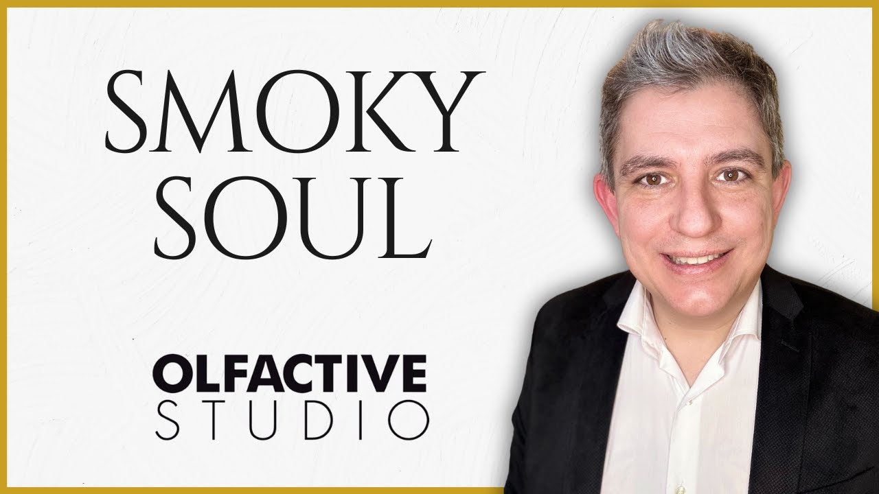 SMOKY SOUL. OLFACTIVE STUDIO. REVIEW - YouTube