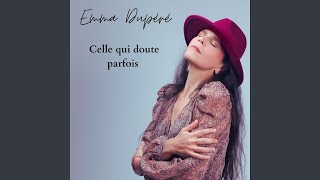 Celle qui doute parfois - Emma Dupéré