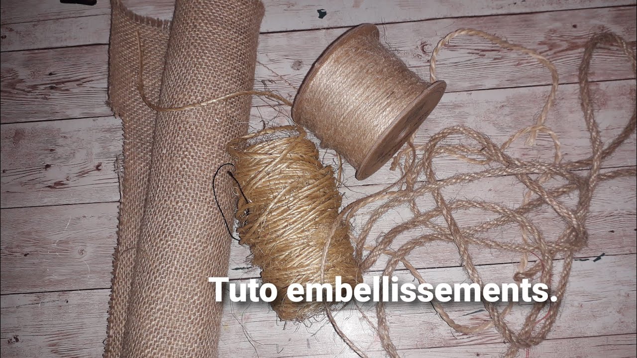 Tuto Embellissements/Utilisons nos cordes et toile de jute en tous