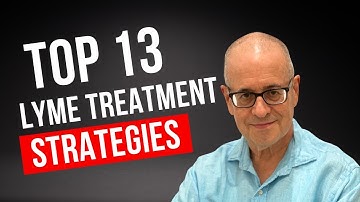 Effective Lyme Disease Treatment Approaches | Antibiotic Treatment | Treating Lyme Disease