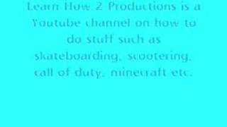 What Is Learn How 2 Productions
