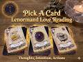 ✨What Are Their Thoughts, Intentions, Next Actions✨ Pick A Card Love Lenormand Reading