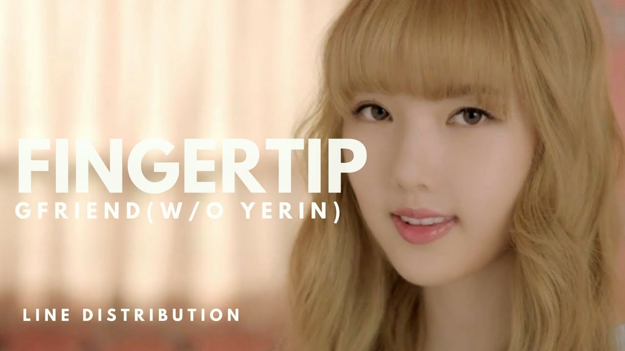 GFRIEND 여자친구 - FINGERTIP (w/o Yerin) #KCONinNY || Line Distribution