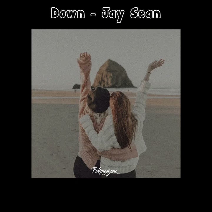 story wa (jay sean - down)