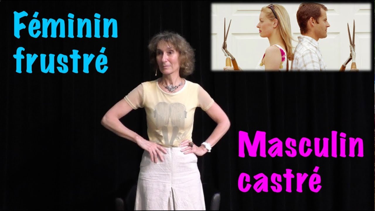 Féminin frustré Masculin castré